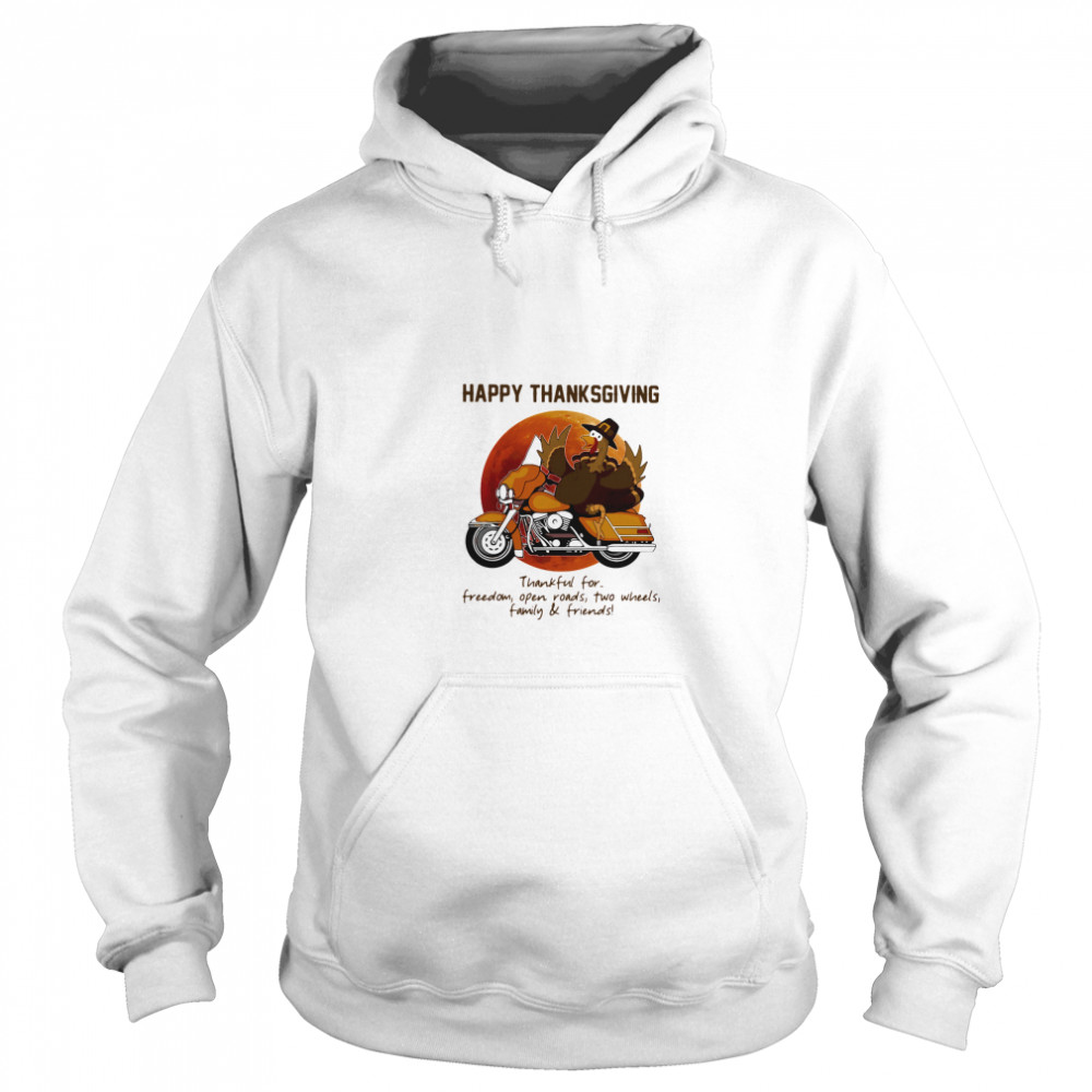 Happy Thanksgiving Thankful For Freedom Open Roads Two Wheels Family And Friends Blood Moon Unisex Hoodie