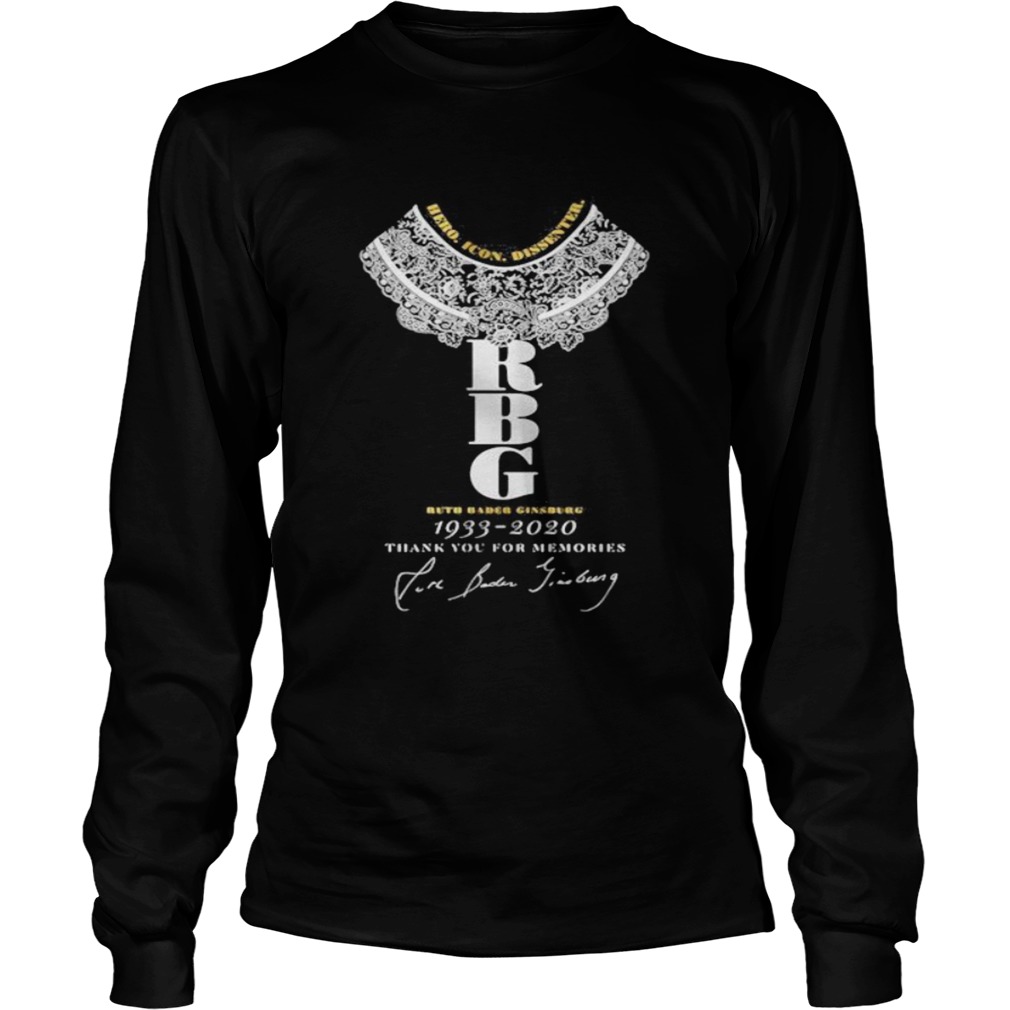 Hero Icon Dissenter RBG Ruth Bader Ginsburg 1933 2020 Thank You For The memories Long Sleeve