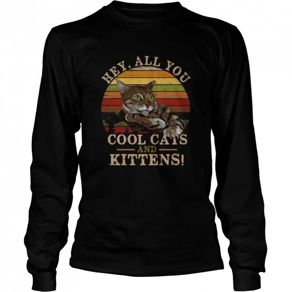 Hey All You Cool Cats And Kittens Vintage Long Sleeved T-shirt