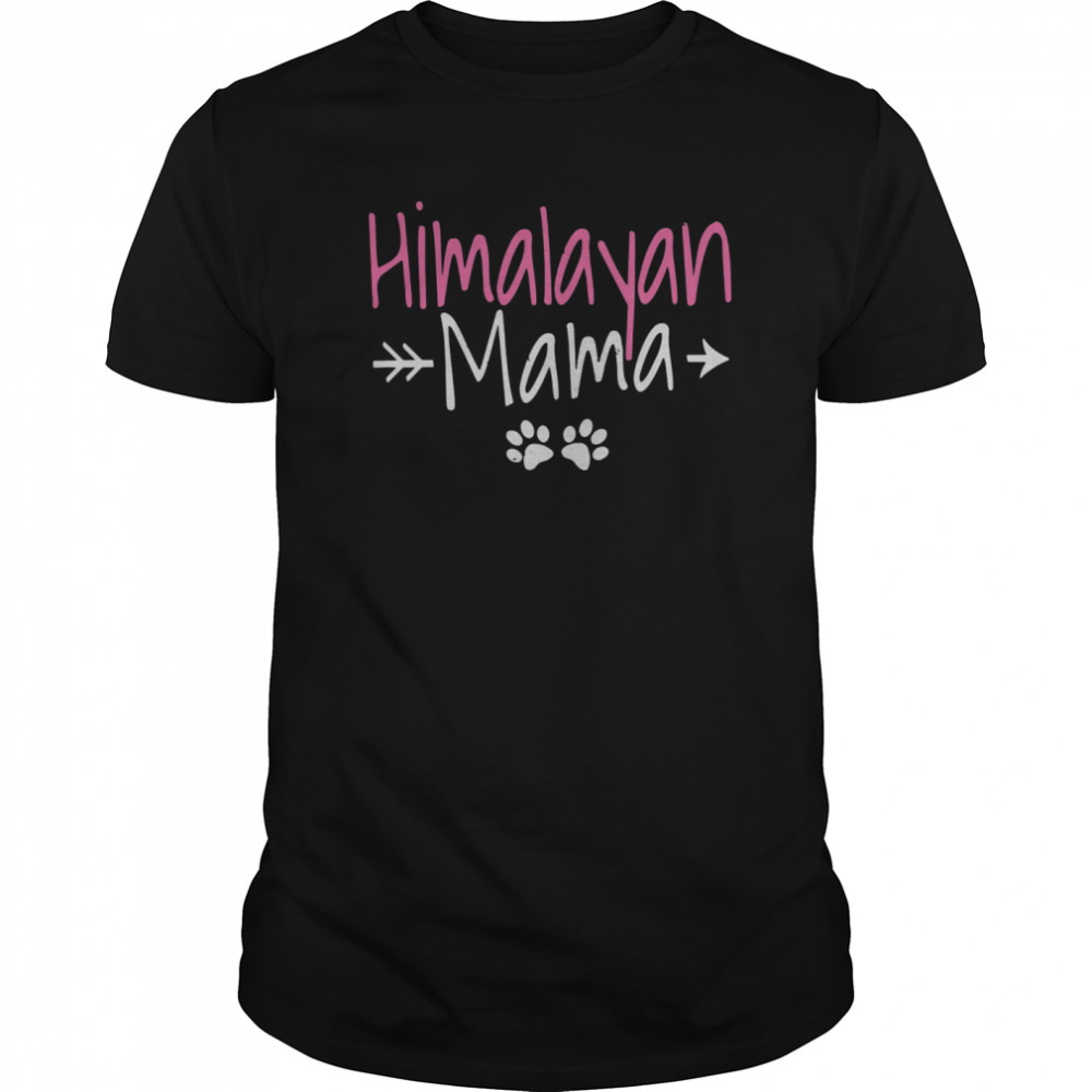 Himalayan Cat Best Cat Mom Gifts Himalayan Mama shirt