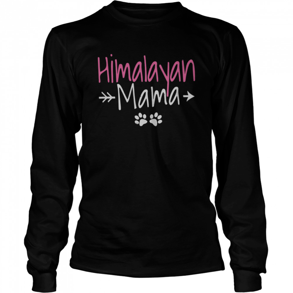 Himalayan Cat Best Cat Mom Gifts Himalayan Mama Long Sleeved T-shirt
