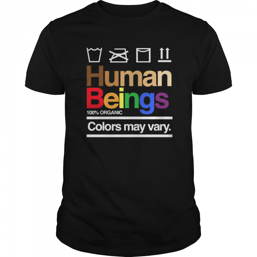 Human Beings 100% Organic Colors May Vary Vintage shirt