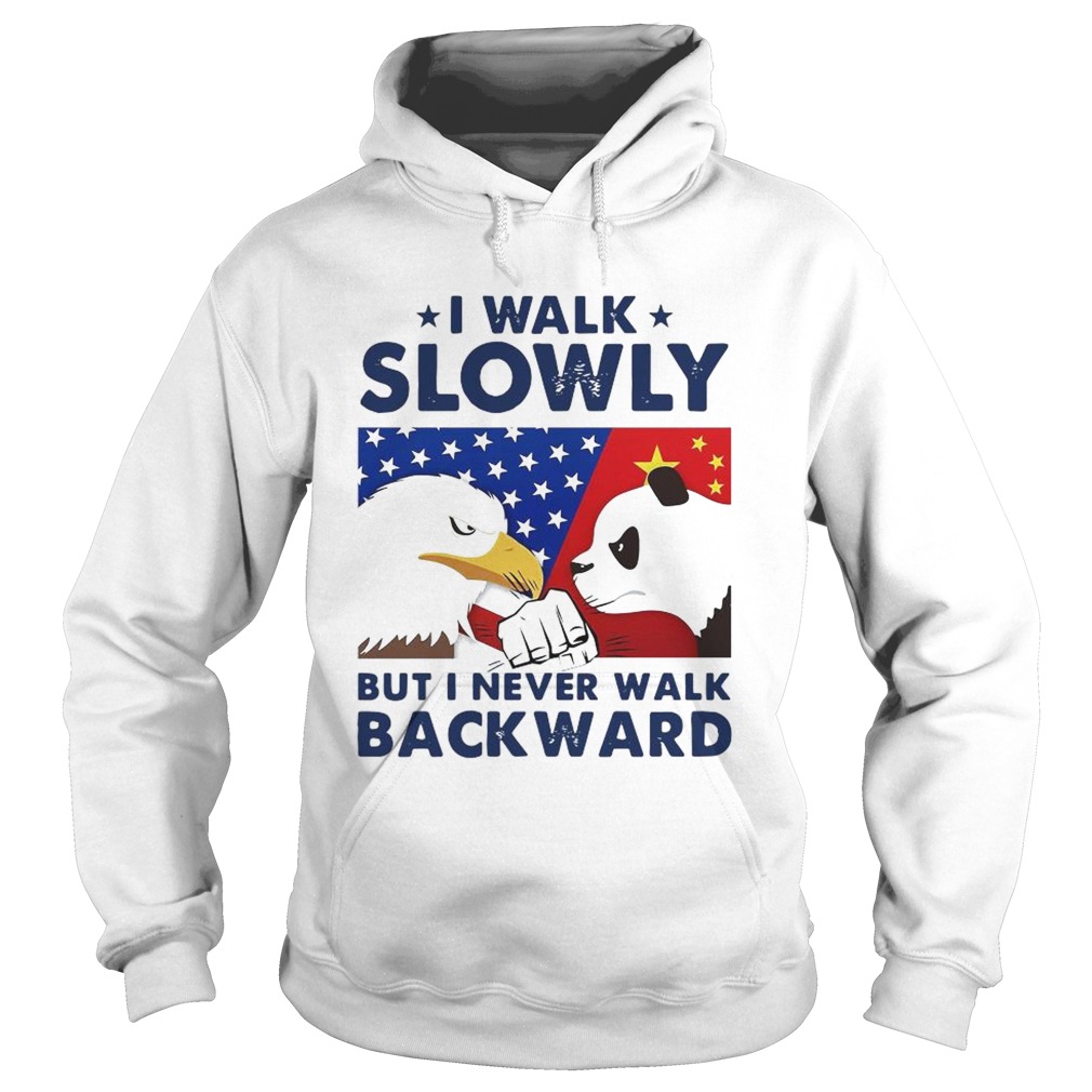 I Walk Slowly But I Never Walk Backward American Flag Hoodie