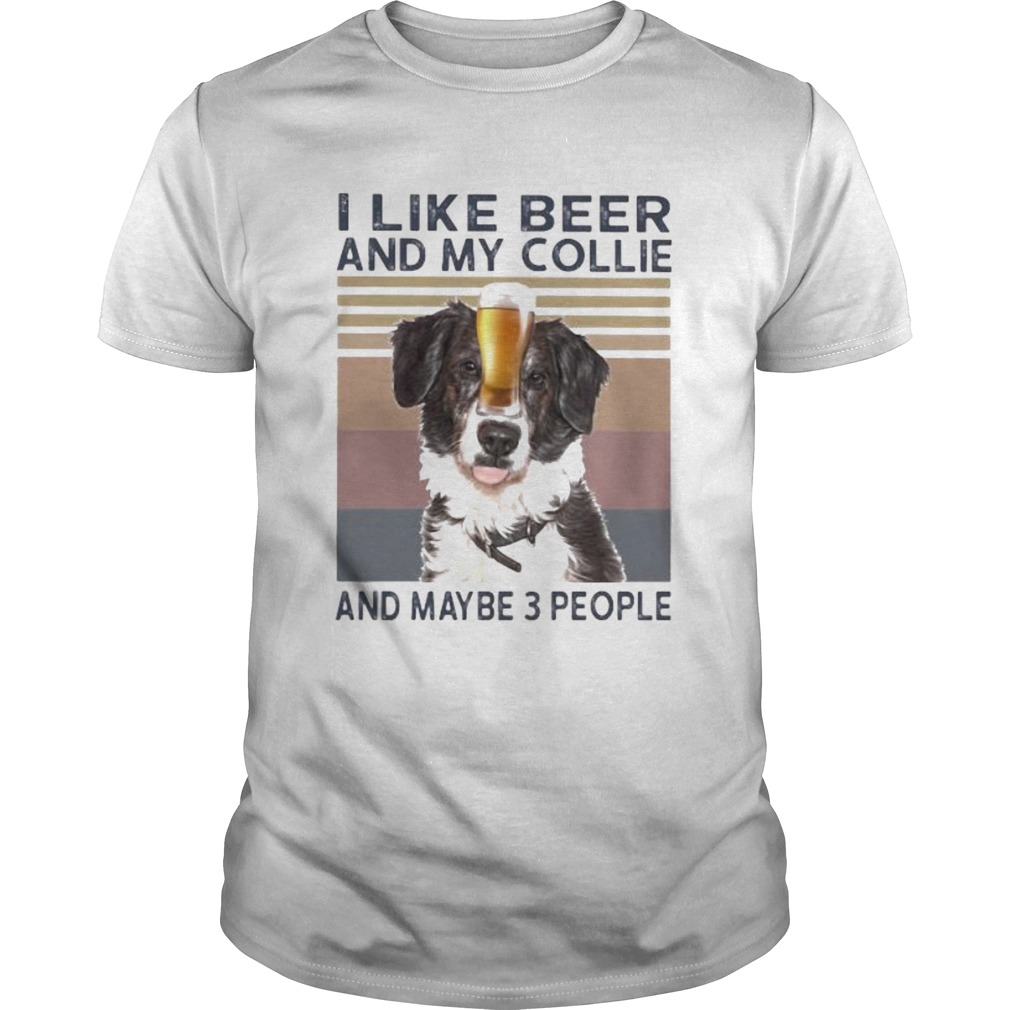 I like beer and my collie and maybe 3 people vintage retro shirt