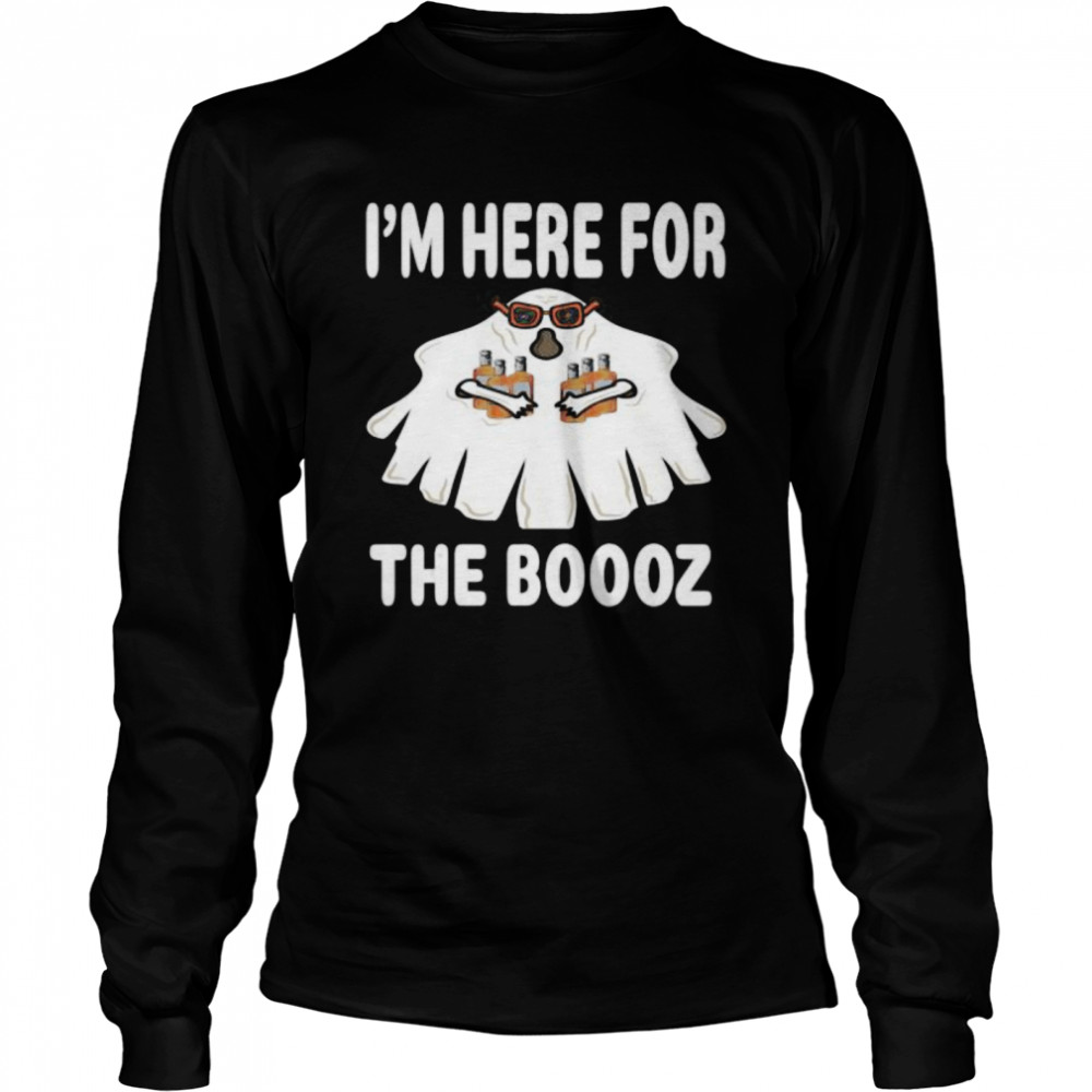 I’M HERE FOR THE BOOOZ GHOST COSTUME HALLOWEEN PARTY Long Sleeved T-shirt