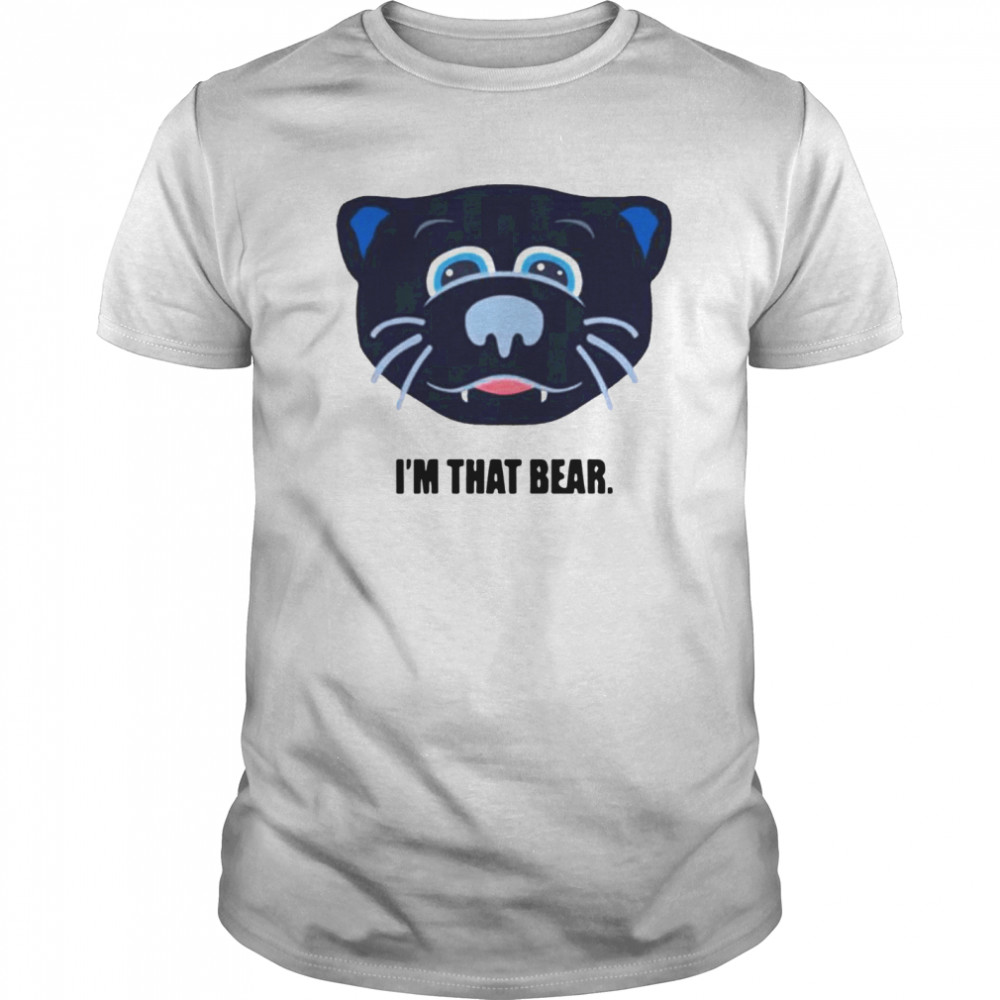 Im That Bear shirt
