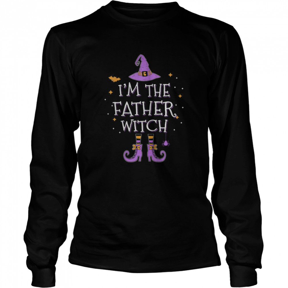 I’m The Father Witch Halloween Matching Group Costume Long Sleeved T-shirt