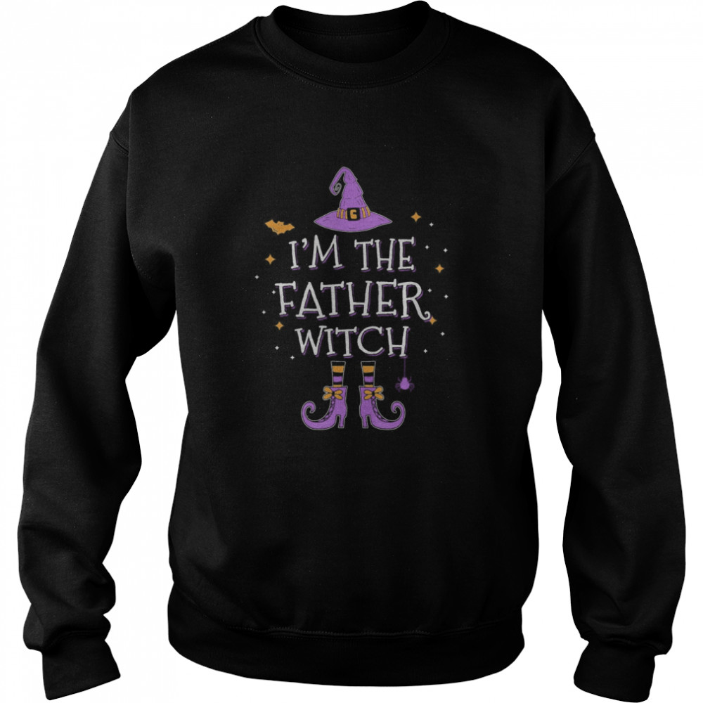 I’m The Father Witch Halloween Matching Group Costume Unisex Sweatshirt