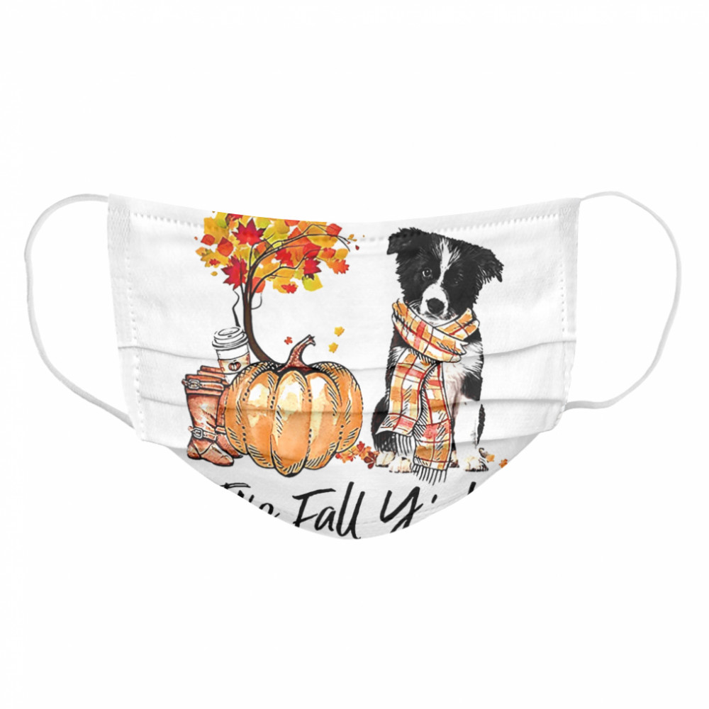 Its Fall Yall Border Collie Dog Halloween Cloth Face Mask