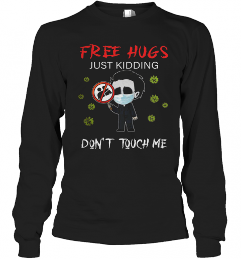 Jason Voorhees Chibi Free Hugs Just Kidding Don'T Touch Me T-Shirt Long Sleeved T-shirt 