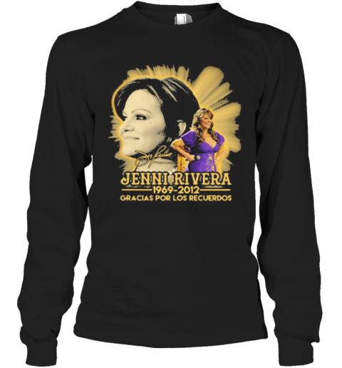 Jenni Rivera 1969 2012 Gracias Por Los Recuerdos Signature T-Shirt Long Sleeved T-shirt 