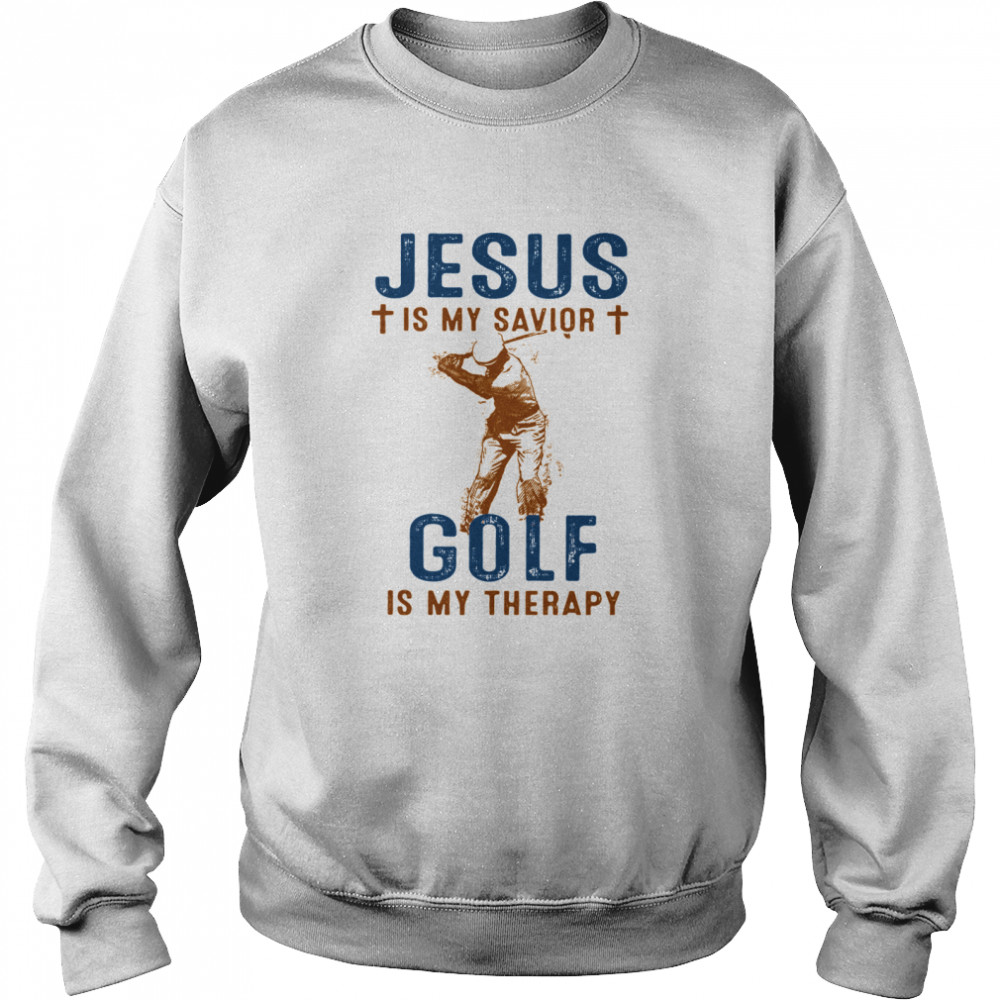 Jesus Is My Savior Gold Is My Therapy Unisex Sweatshirt