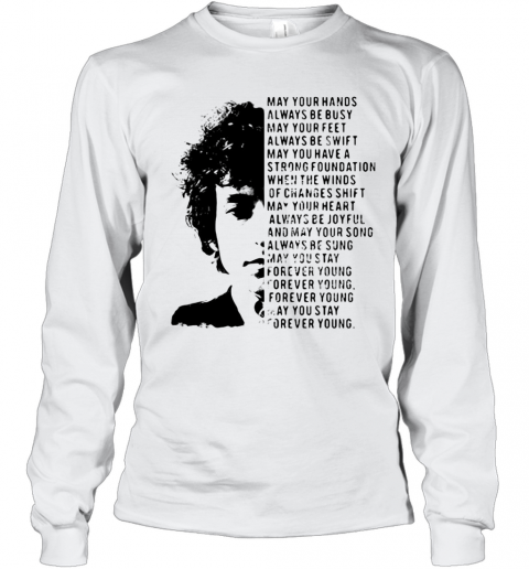 Jimi Hendrix May Your Hands Always Be Busy May Your Feet Always Be Swift May You Have A Strong Foundation T-Shirt Long Sleeved T-shirt 