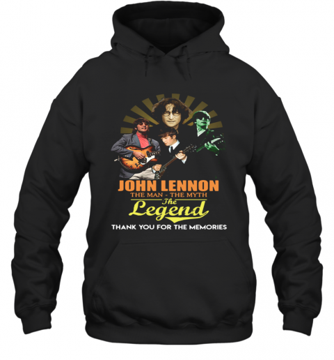 John Lennon The Man The Myth The Legend Thank You For The Memories T-Shirt Unisex Hoodie