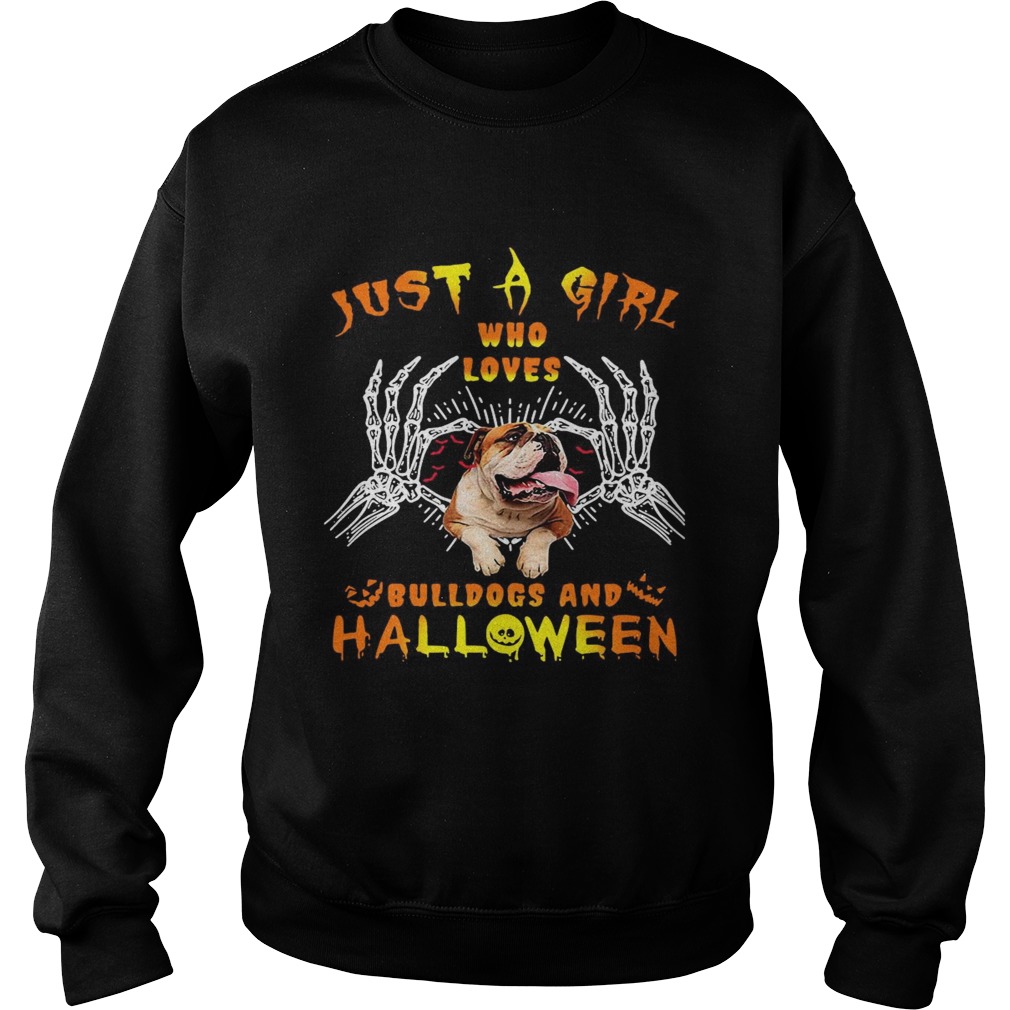 Just A Girl Who Loves Bulldogs And Halloween Sweatshirt