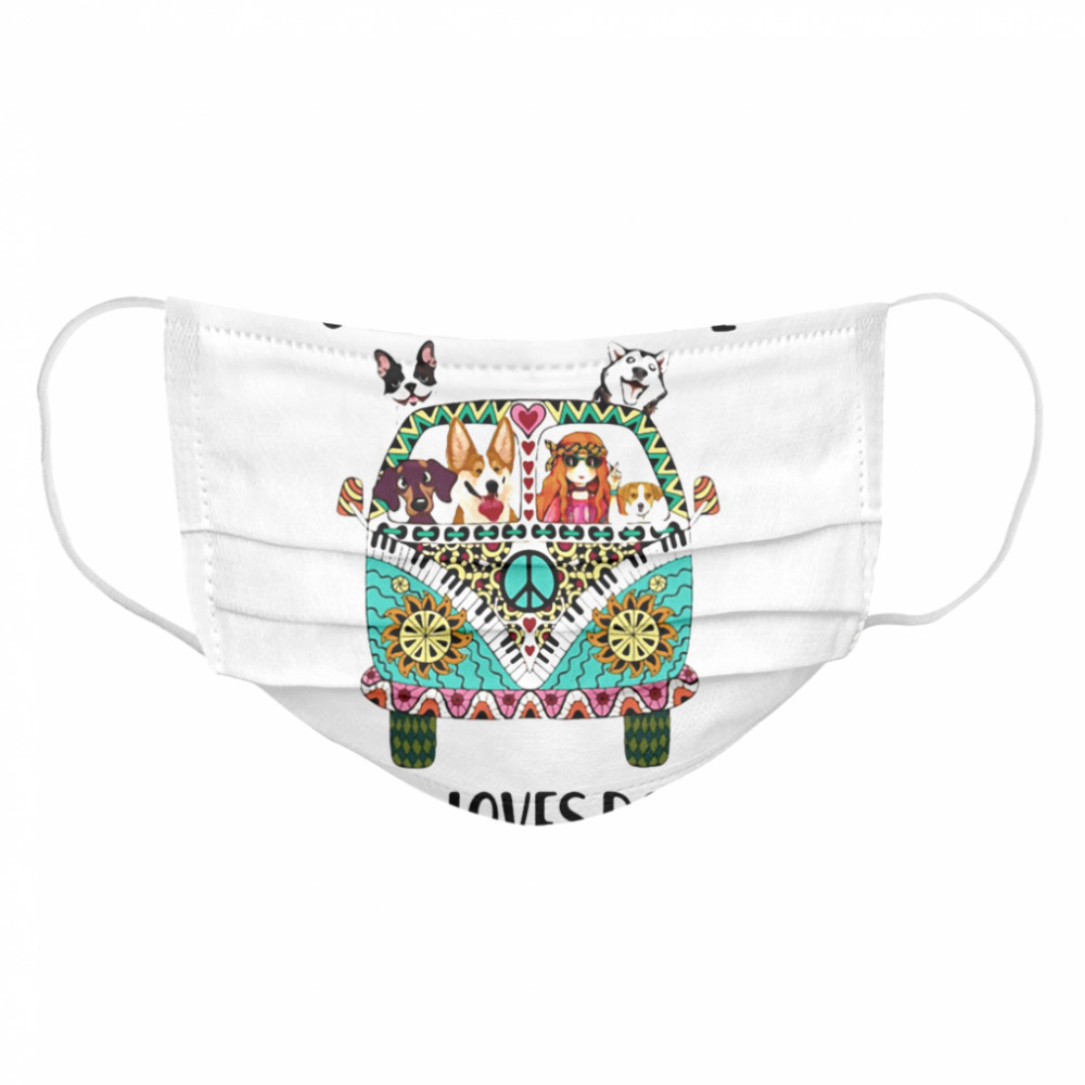 Just A Girl Who Loves Dogs Hippie Peace Car Girl And Dogs Cloth Face Mask