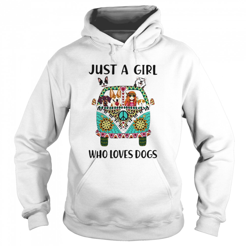 Just A Girl Who Loves Dogs Hippie Peace Car Girl And Dogs Unisex Hoodie