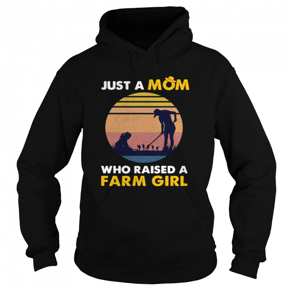 Just A Mom Who Raised A Farm Girl Vintage Unisex Hoodie