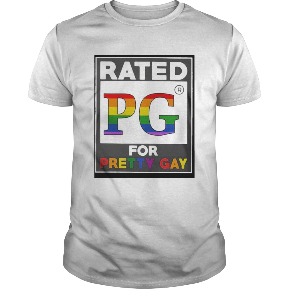 LGBT Rated PG Pretty Gay shirt