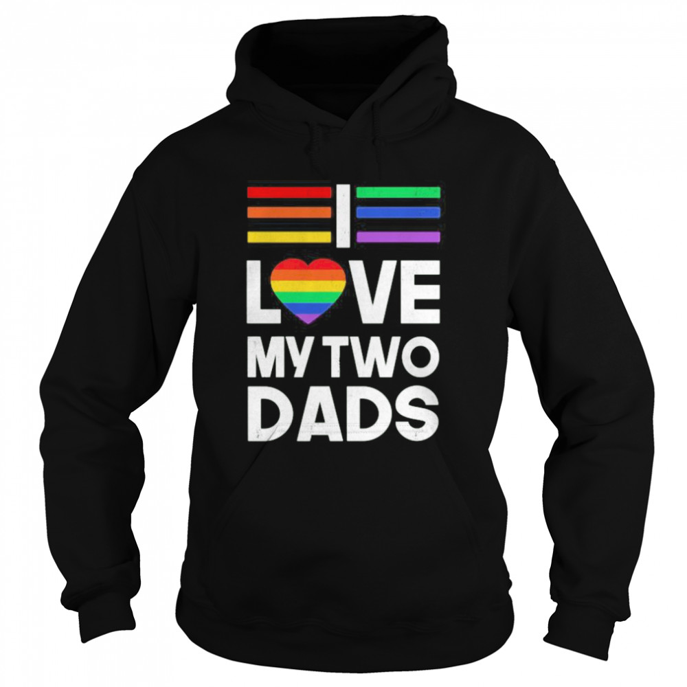 Lgbt love my two dads heart Unisex Hoodie