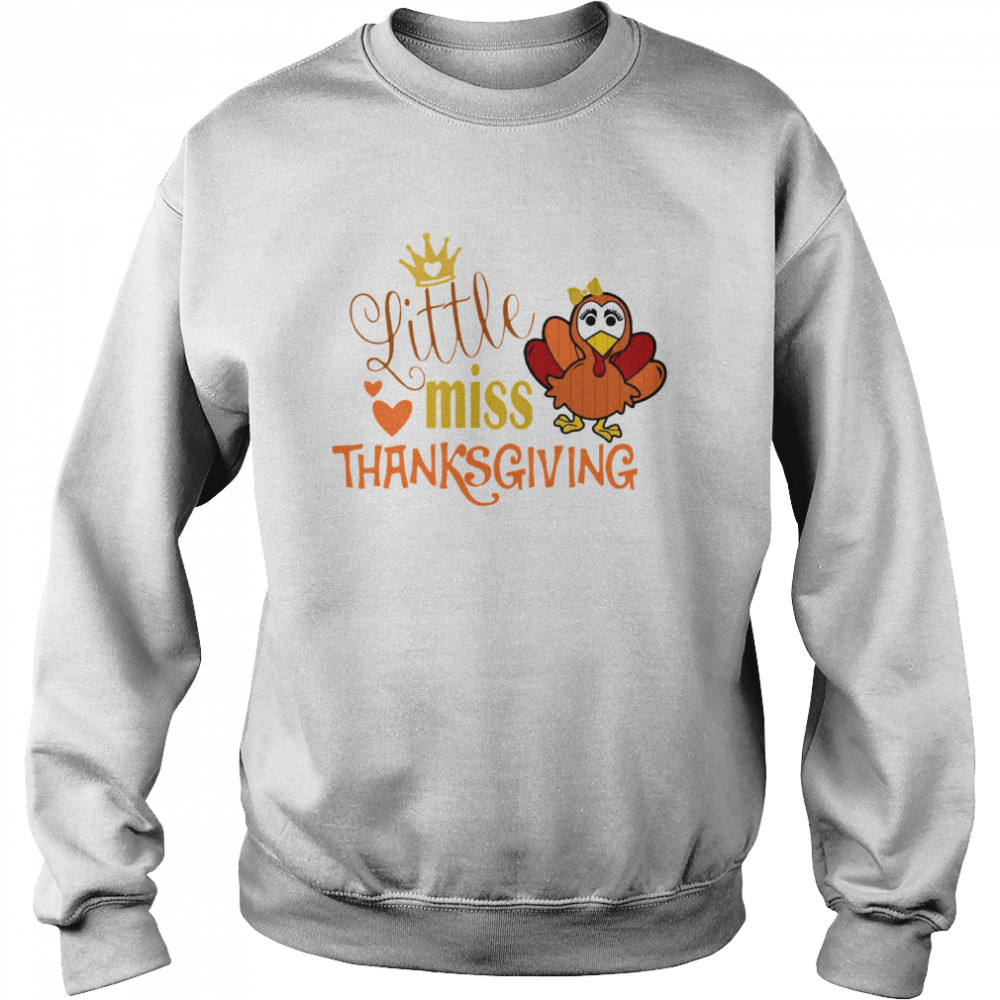 Little Miss Thanksgiving Unisex Sweatshirt