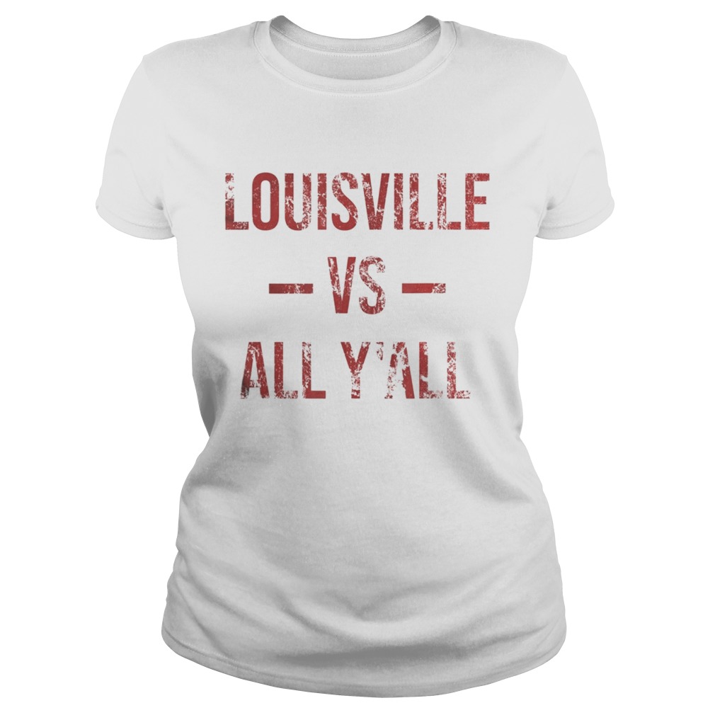 Louisville Vs All YAll Vintage Weathered Southerner Classic Ladies