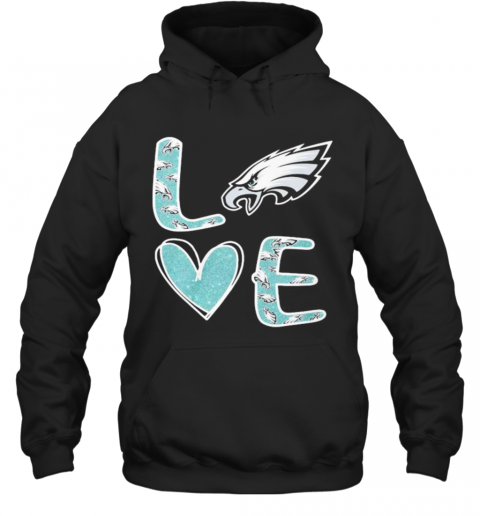 Love Philadelphia Eagles Football Logo T-Shirt Unisex Hoodie