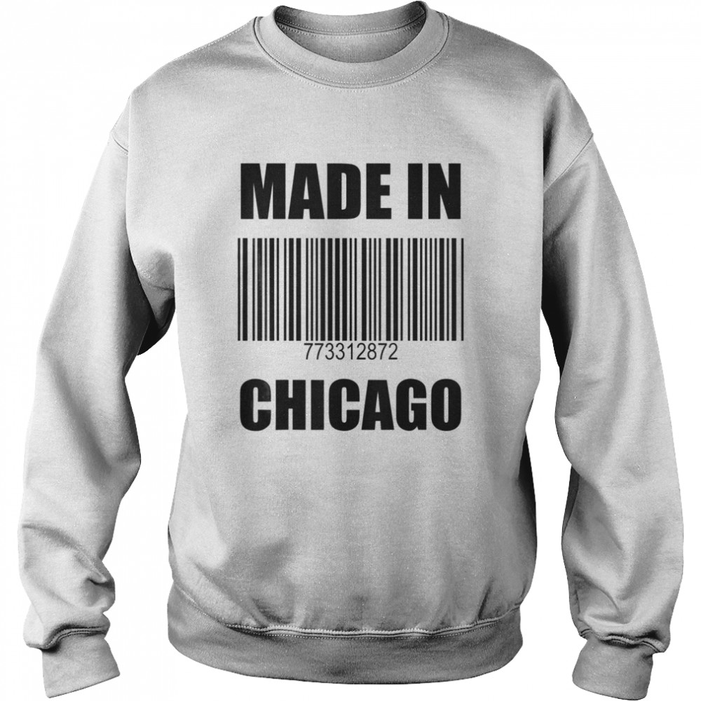 Made In Chicago Barcode With Numbers 773 312 872 Area Codes Unisex Sweatshirt
