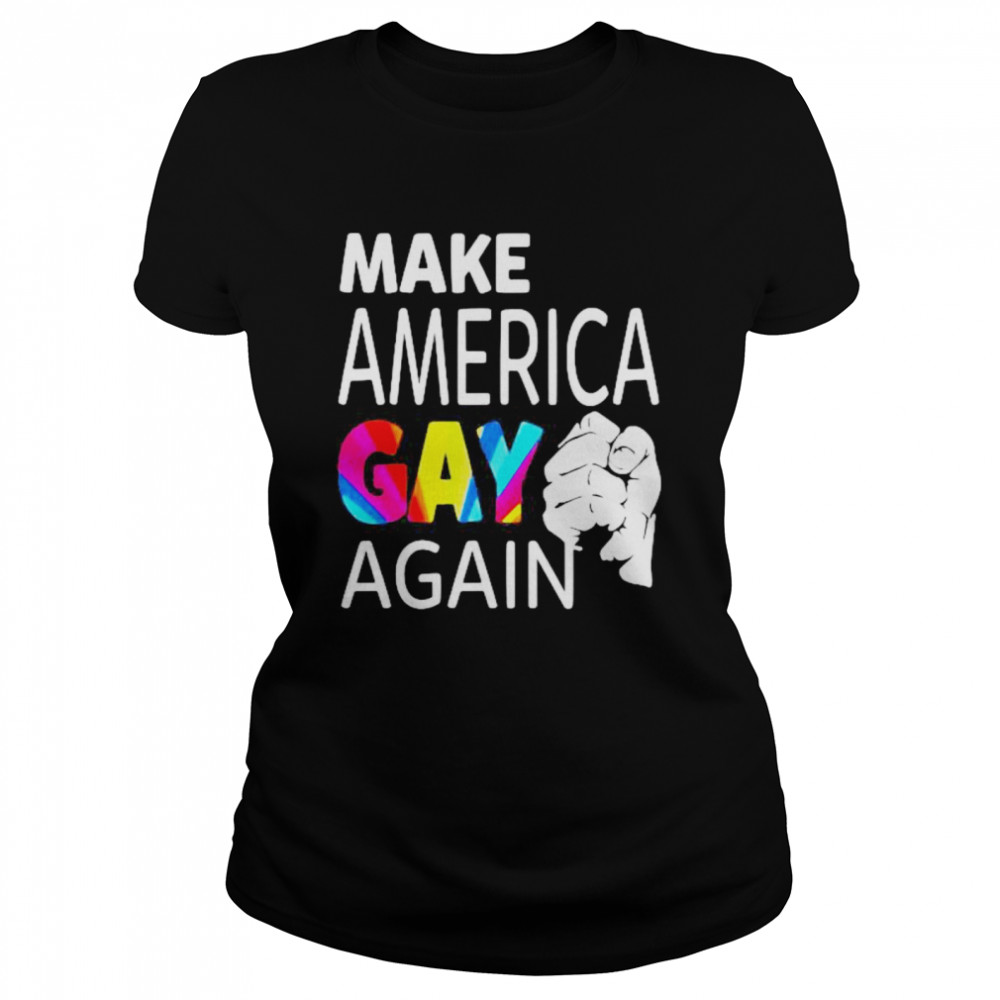 Make america gay again black lives matter Classic Women's T-shirt
