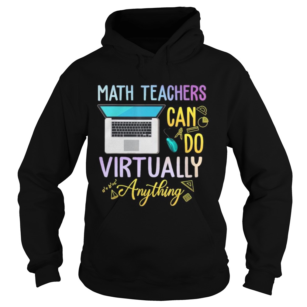 Math Teachers Can Do Virtual Anything Hoodie