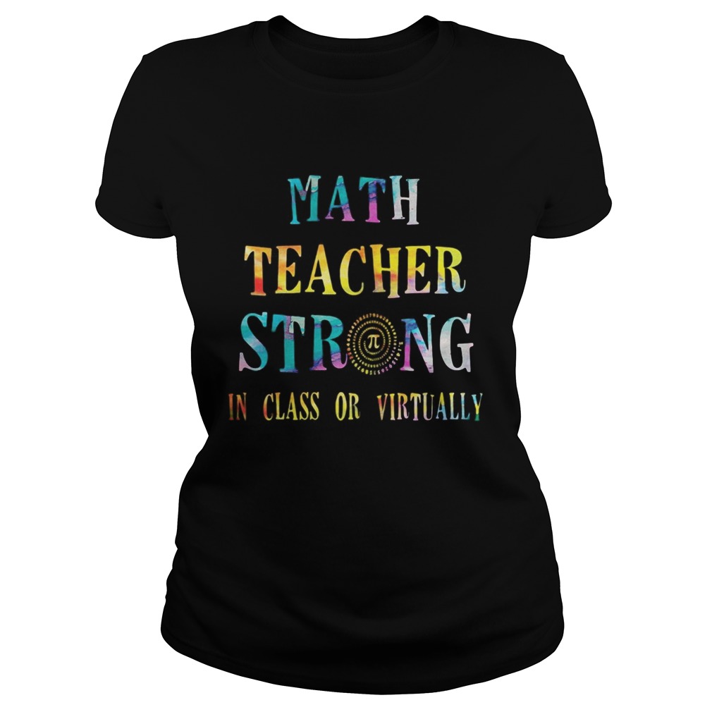 Math teacher strong in class or virtually Classic Ladies