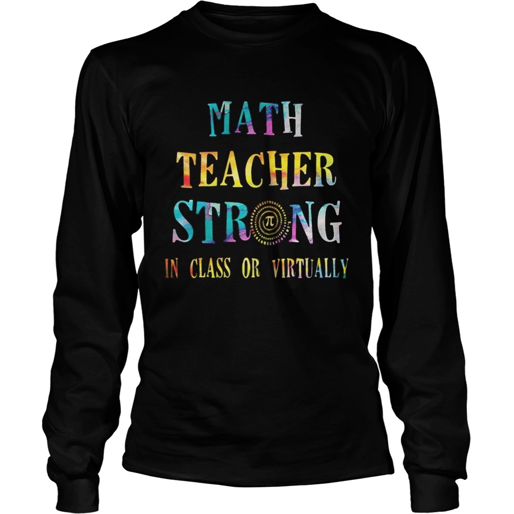 Math teacher strong in class or virtually Long Sleeve