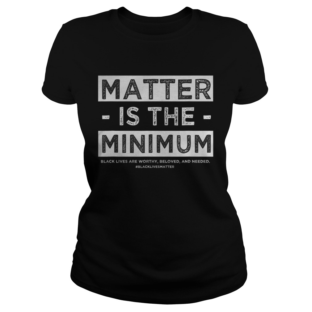 Matter is the Minimum BLM Classic Ladies