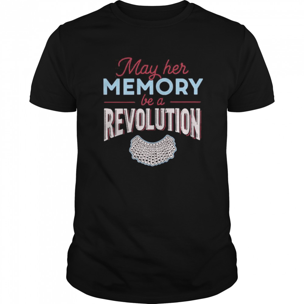 May Her Memory Be A Revolution shirt