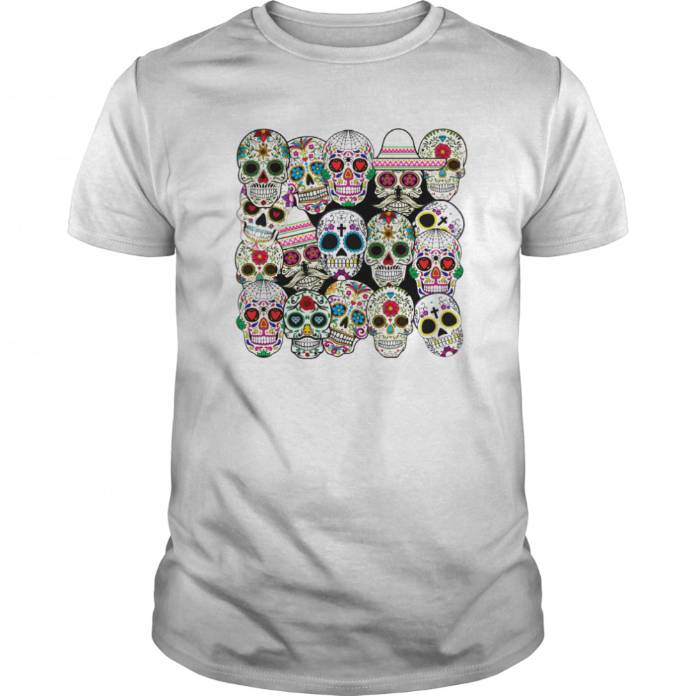Mexican Day Of The Dead Sugar Skulls shirt