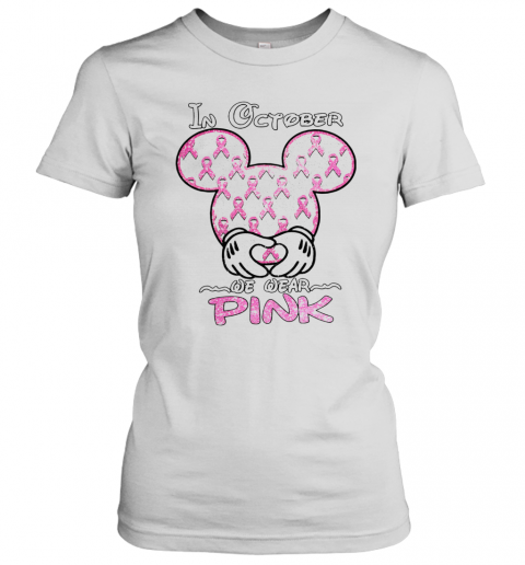 Mickey Mouse In October We Wear Pink Diamond T-Shirt Classic Women's T-shirt