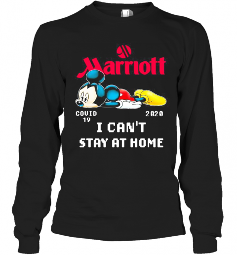 Mickey Mouse Marriott I Can'T Stay At Home Covid 19 2020 T-Shirt Long Sleeved T-shirt 