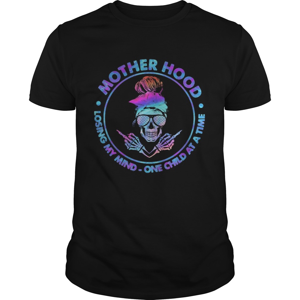 Mother hood losing my mind one child at a time shirt