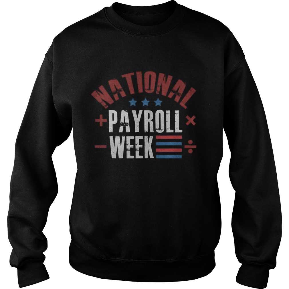 National Payroll Week Sweatshirt