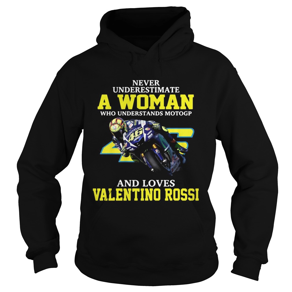 Never Underestimate A Woman Who And Loves Valentino Rossi Hoodie