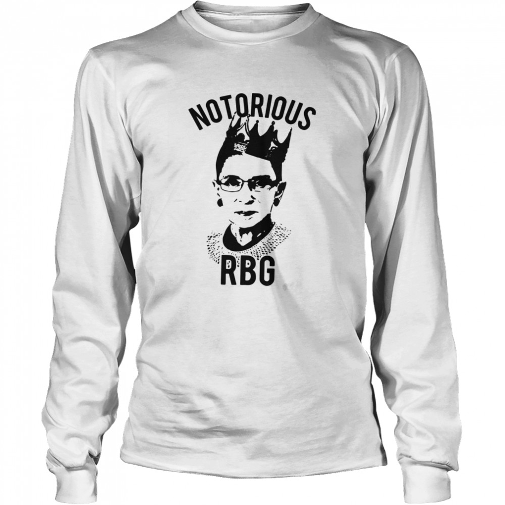 Notorious RBG Ruth Bader Ginsburg Feminist AF Supreme Court Justice Long Sleeved T-shirt