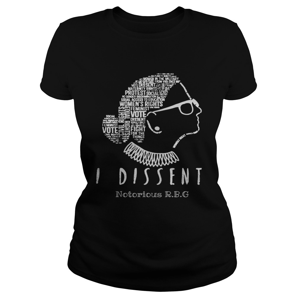 Notorious RBG Ruth Bader Ginsburg i dissent Classic Ladies