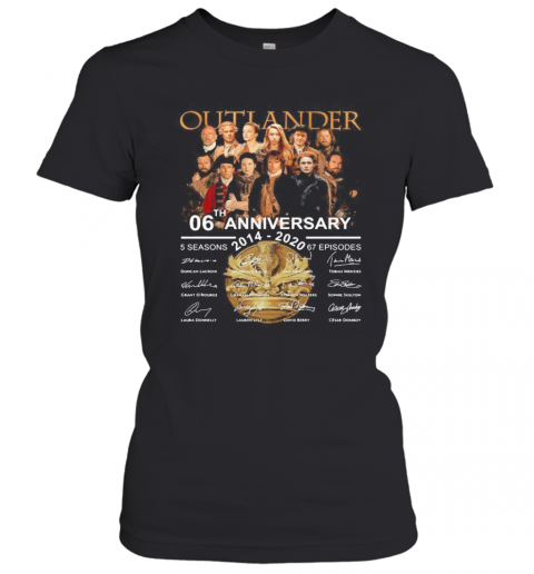 Outlander 06Th Anniversary 2014 2020 Thank You For The Memories Signatures T-Shirt Classic Women's T-shirt