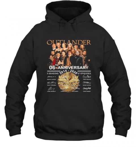 Outlander 06Th Anniversary 2014 2020 Thank You For The Memories Signatures T-Shirt Unisex Hoodie
