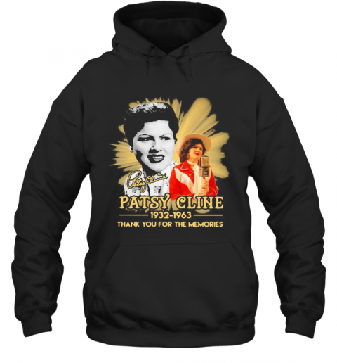 Patsy Cline 1932 1963 Thank For The Memories Signature T-Shirt Unisex Hoodie