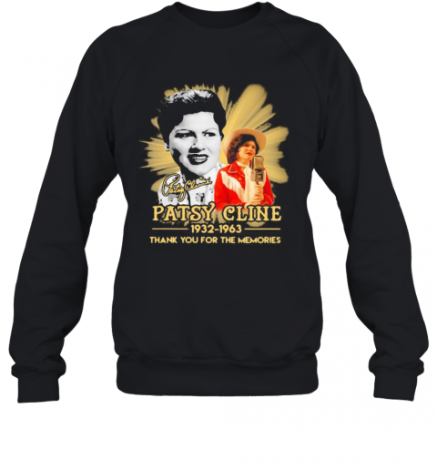 Patsy Cline 1932 1963 Thank For The Memories Signature T-Shirt Unisex Sweatshirt