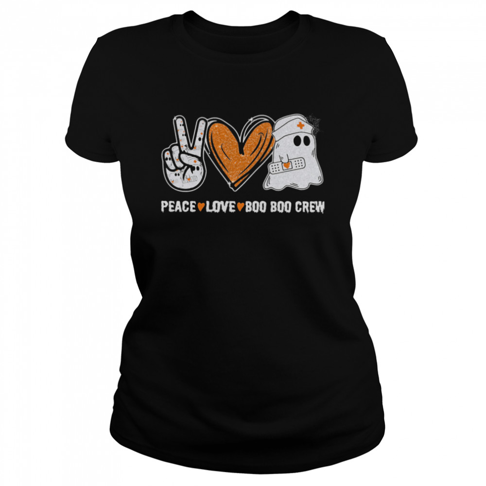 Peace Love Boo Boo Crew Ghost Nurse Halloween Classic Women's T-shirt