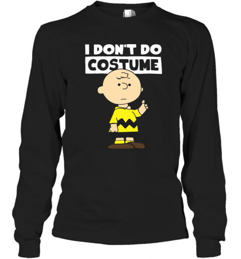 Peanuts Charlie Brown I Don'T Do Costume Halloween T-Shirt Long Sleeved T-shirt 