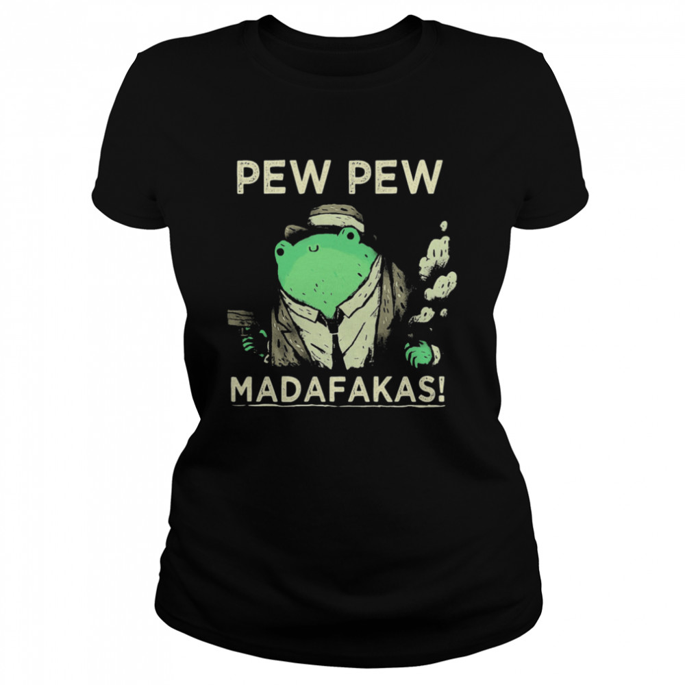 Pew Pew Madafakas Weed Classic Women's T-shirt