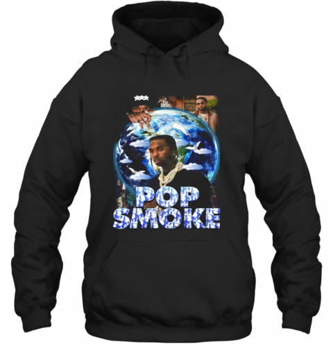 Pop Smoke 2020 T-Shirt Unisex Hoodie